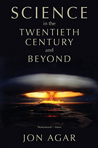 9780745634708: Science in the Twentieth Century and Beyond (History of Science)