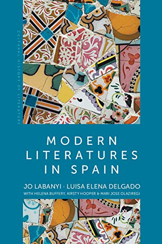 9780745634951: Modern Literatures in Spain (Cultural History of Literature)