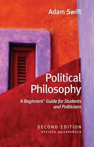 Beispielbild fr Political Philosophy: A Beginners? Guide for Students and Politicians zum Verkauf von WorldofBooks