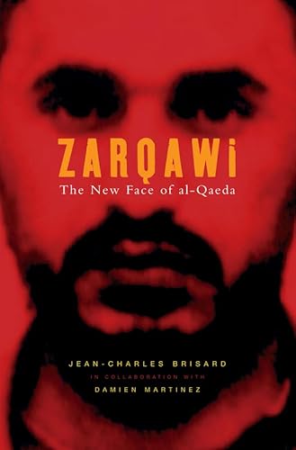 Stock image for Zarqawi: The New Face of Al-Qaeda for sale by WorldofBooks