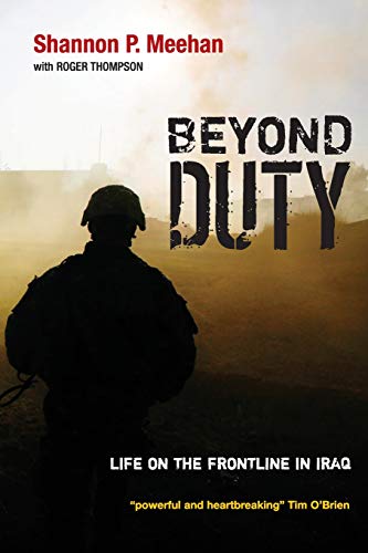Beispielbild für Beyond Duty: Life on the Frontline in Iraq zum Verkauf von Discover Books
