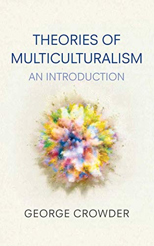 Imagen de archivo de Theories of Multiculturalism: An Introduction a la venta por AwesomeBooks