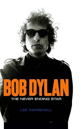9780745636412: Bob Dylan: The Never Ending Star (Celebrities)