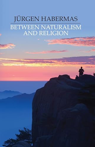 Imagen de archivo de Between Naturalism and Religion a la venta por Blackwell's