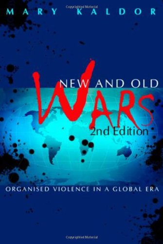 Beispielbild fr New and Old Wars: Organised Violence in a Global Era: Organized Violence in a Global Era zum Verkauf von WorldofBooks