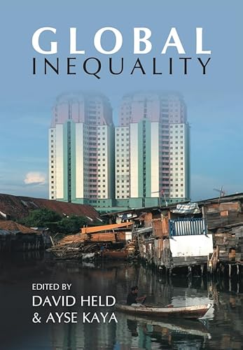 9780745638867: Global Inequality: Patterns and Explanations