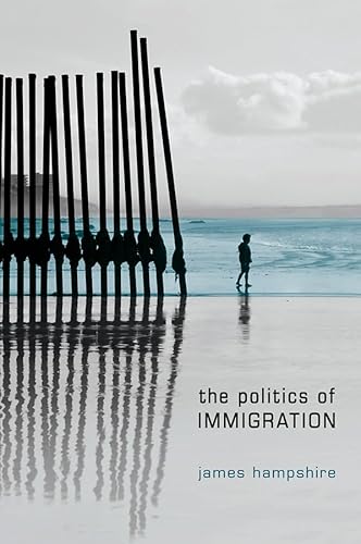 Beispielbild fr The Politics of Immigration zum Verkauf von Blackwell's