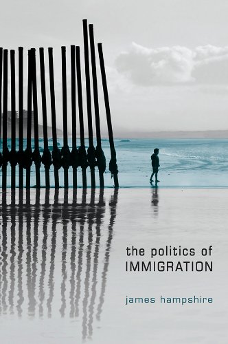 The Politics of Immigration: Contradictions of the Liberal State - James Hampshire