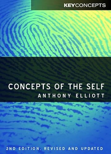 Concepts of the Self (9780745639468) by Elliott, Anthony