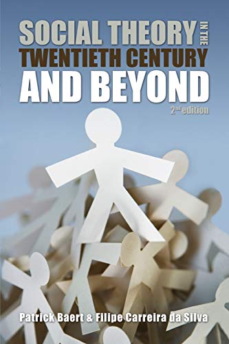 Stock image for Social Theory in the Twentieth Century and Beyond for sale by Better World Books: West