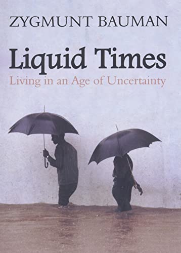 Imagen de archivo de Liquid Times: Living in an Age of Uncertainty a la venta por BombBooks