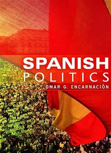 9780745639925: Spanish Politics: Democracy After Dictatorship