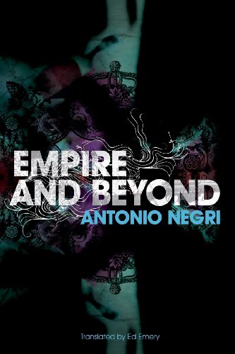 Empire and Beyond (9780745640488) by Negri, Antonio