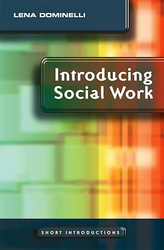 Introducing Social Work (9780745640860) by Dominelli, Lena