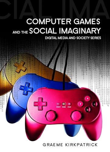 Imagen de archivo de Computer Games and the Social Imaginary a la venta por Blackwell's