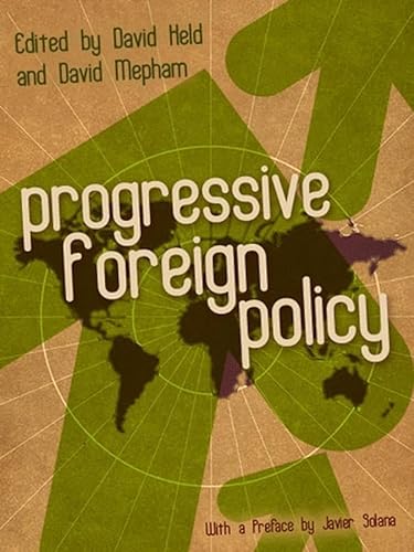 Progressive Foreign Policy (9780745641140) by Held, David; Mepham, David