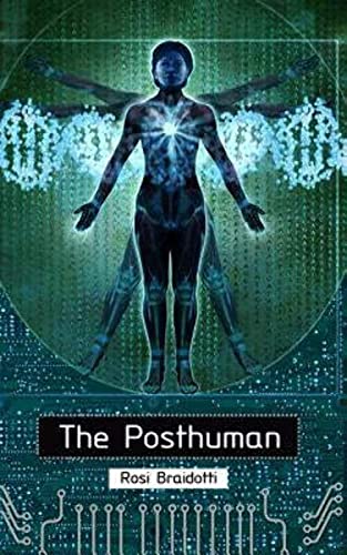 Imagen de archivo de The Posthuman [Paperback] Braidotti, Rosi a la venta por Turtlerun Mercantile