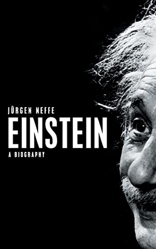 Einstein: A Biography - Jurgen Neffe