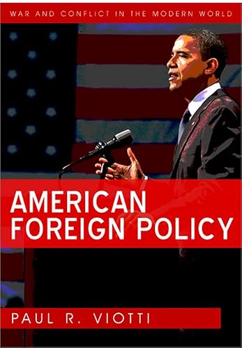 9780745642413: American Foreign Policy (War and Conflict in the Modern World)