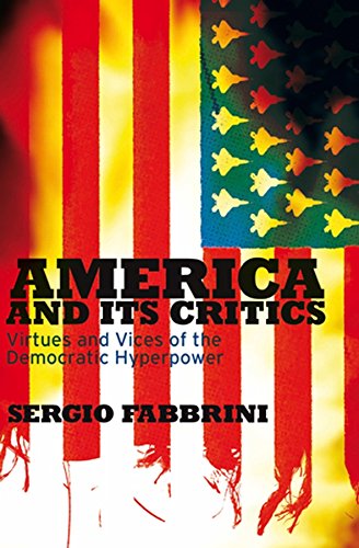 9780745642505: America and Its Critics: Virtues and Vices of the Democratic Hyperpower