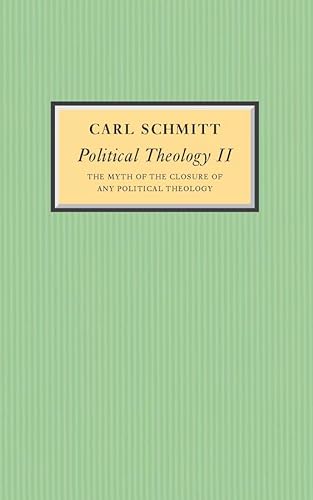 Stock image for Political Theology II: The Myth of the Closure of any Political Theology Format: Hardcover for sale by INDOO