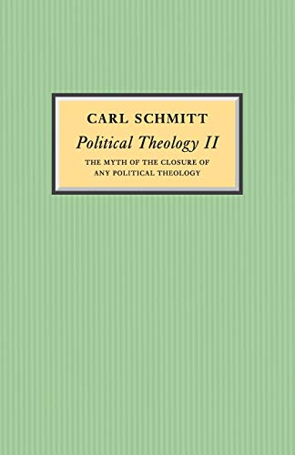 Beispielbild fr Political Theology II: The Myth of the Closure of any Political Theology zum Verkauf von WorldofBooks
