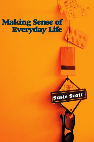 Beispielbild fr Making Sense of Everyday Life zum Verkauf von Better World Books