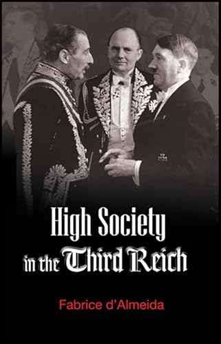 Stock image for High Society in the Third Reich for sale by Books for Life