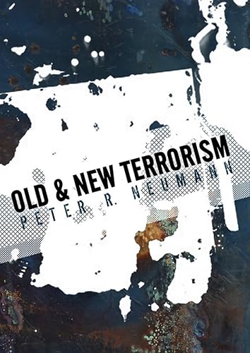 Beispielbild fr Old and New Terrorism zum Verkauf von Better World Books