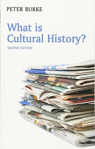 What is Cultural History? - Burke, Peter