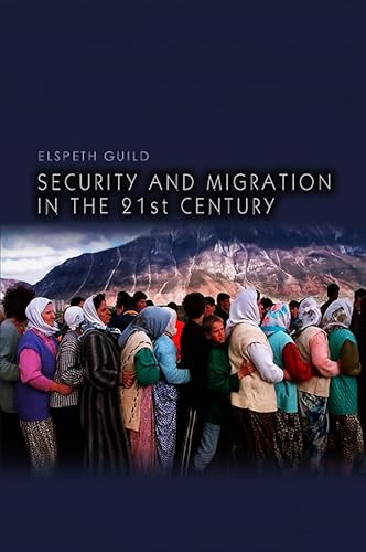 9780745644424: Security and Migration in the 21st Century