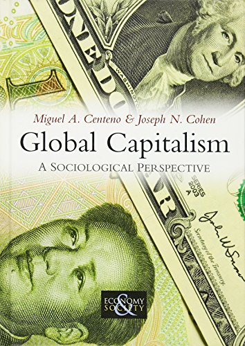9780745644509: Global Capitalism: A Sociological Perspective: 7 (Economy and Society)