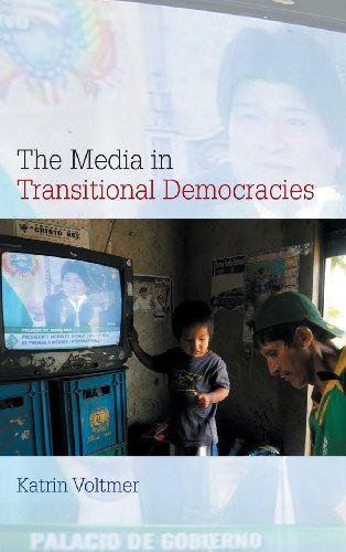 9780745644585: The Media in Transitional Democracies: 1 (Contemporary Political Communication)