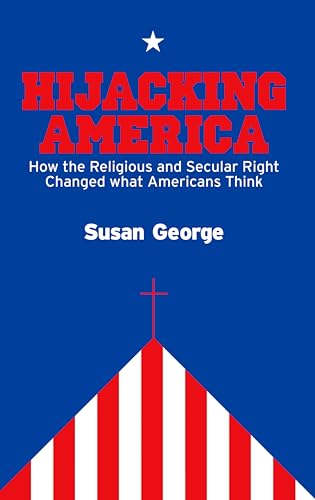 Beispielbild fr Hijacking America: How the Secular and Religious Right Changed What Americans Think zum Verkauf von WorldofBooks