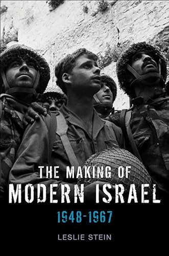 9780745644660: The Making of Modern Israel: 1948-1967
