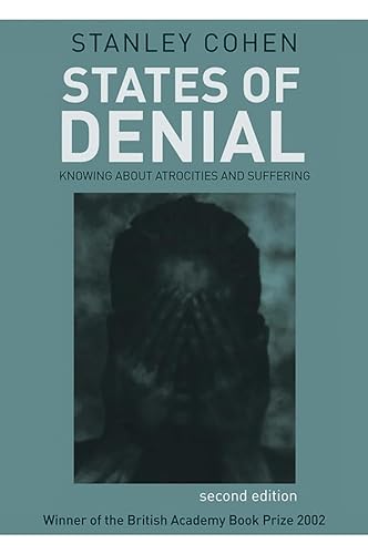 States of Denial: Knowing about Atrocities and Suffering (9780745644691) by Stanley Cohen