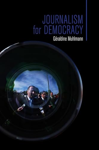 9780745644721: Journalism for Democracy