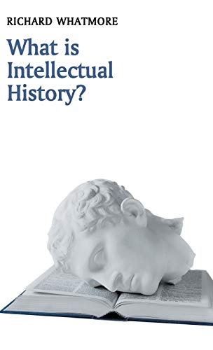 Imagen de archivo de What is Intellectual History? Format: Hardcover a la venta por INDOO