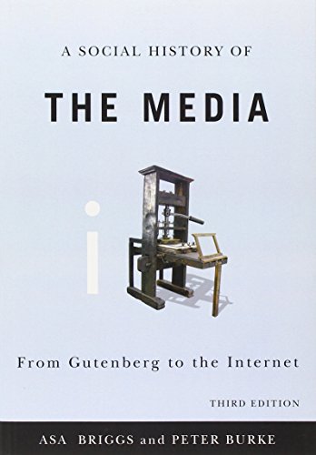 Imagen de archivo de A Social History of the Media : From Gutenberg to the Internet a la venta por Better World Books