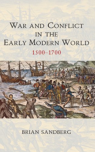 9780745646022: War and Conflict in the Early Modern World: 1500 - 1700 (War and Conflict Through the Ages)