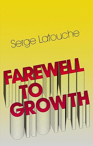 Stock image for Farewell to Growth for sale by Revaluation Books