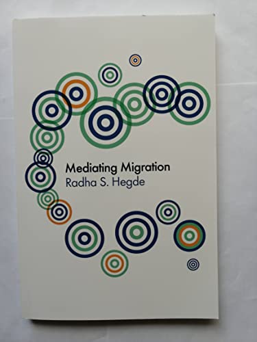 Imagen de archivo de Mediating Migration (Global Media and Communication) a la venta por Textbooks_Source