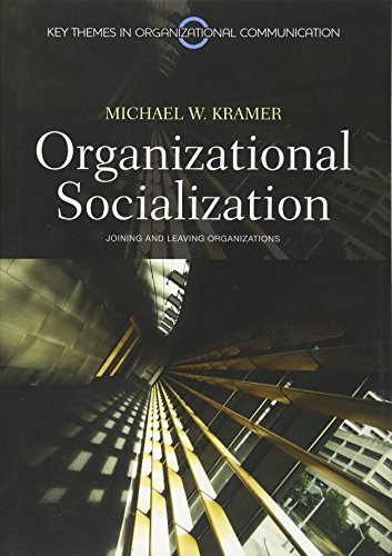 Organizational Socialization: Joining and Leaving Organizations (9780745646350) by Kramer, Pro Michael W.