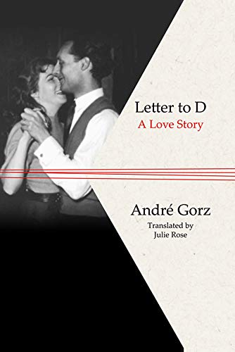 9780745646770: Letter to D: A Love Story