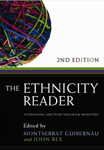 9780745647029: The Ethnicity Reader: Nationalism, Multiculturalism and Migration