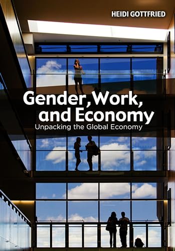 9780745647647: Gender, Work, and Economy: Unpacking the Global Economy