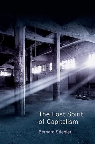 Imagen de archivo de The Lost Spirit of Capitalism: Disbelief and Discredit, Volume 3 a la venta por GF Books, Inc.