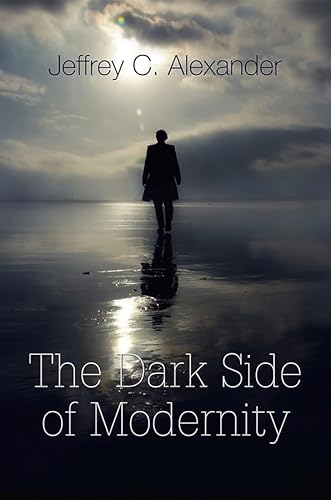 9780745648217: The Dark Side of Modernity