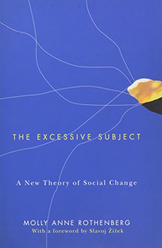 The Excessive Subject: A New Theory of Social Change (9780745648248) by Rothenberg, Molly Anne