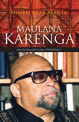 Beispielbild fr Maulana Karenga: An Intellectual Portrait zum Verkauf von BooksRun